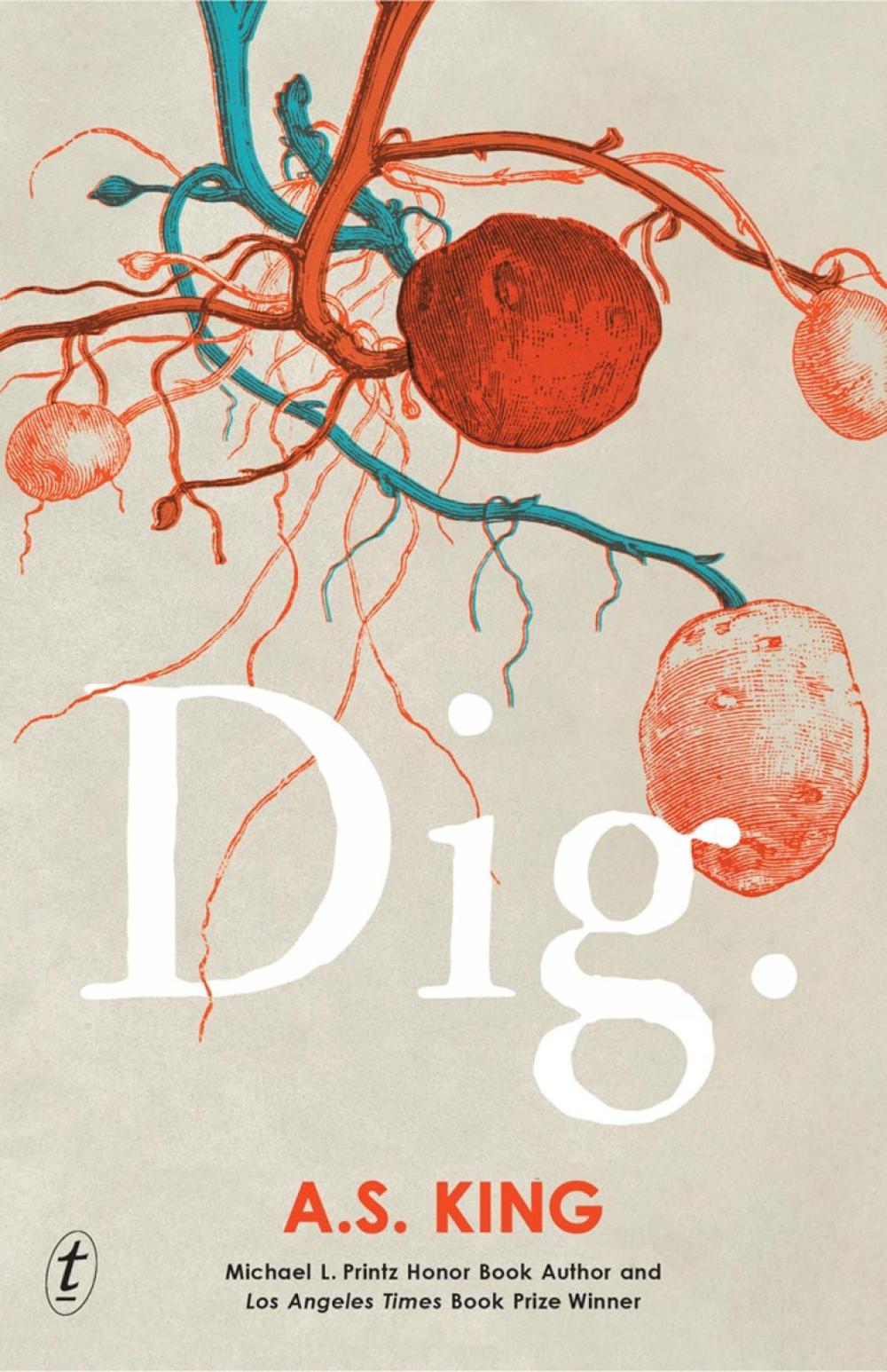 Dig by A.S. King - ISBN: 9781925773521