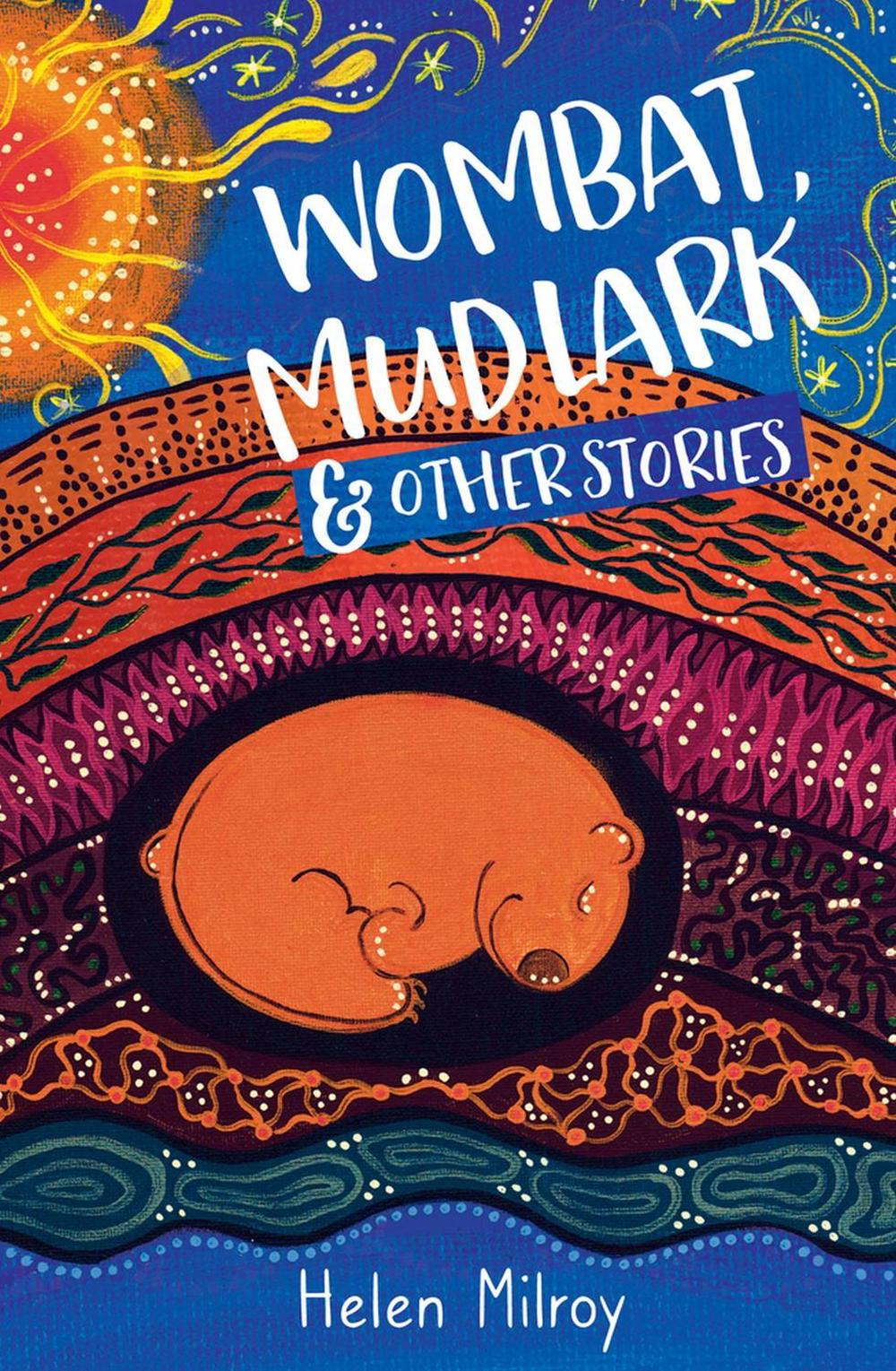 Wombat, Mudlark and Other Stories, 9781925815818