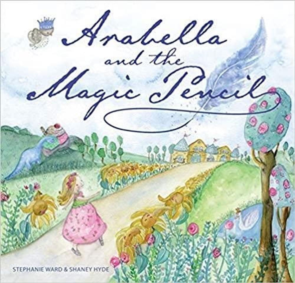 Arabella and the Magic Pencil by Stephanie Ward - ISBN: 9781925820010