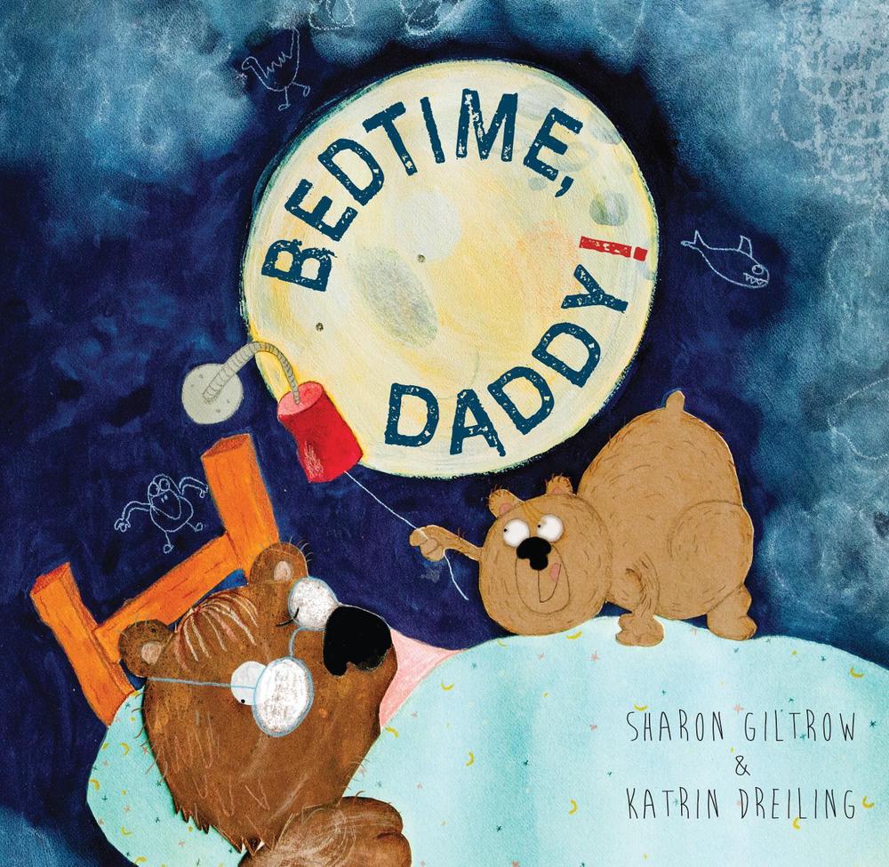 Bedtime Daddy! by Sharon Giltrow - ISBN: 9781925820386