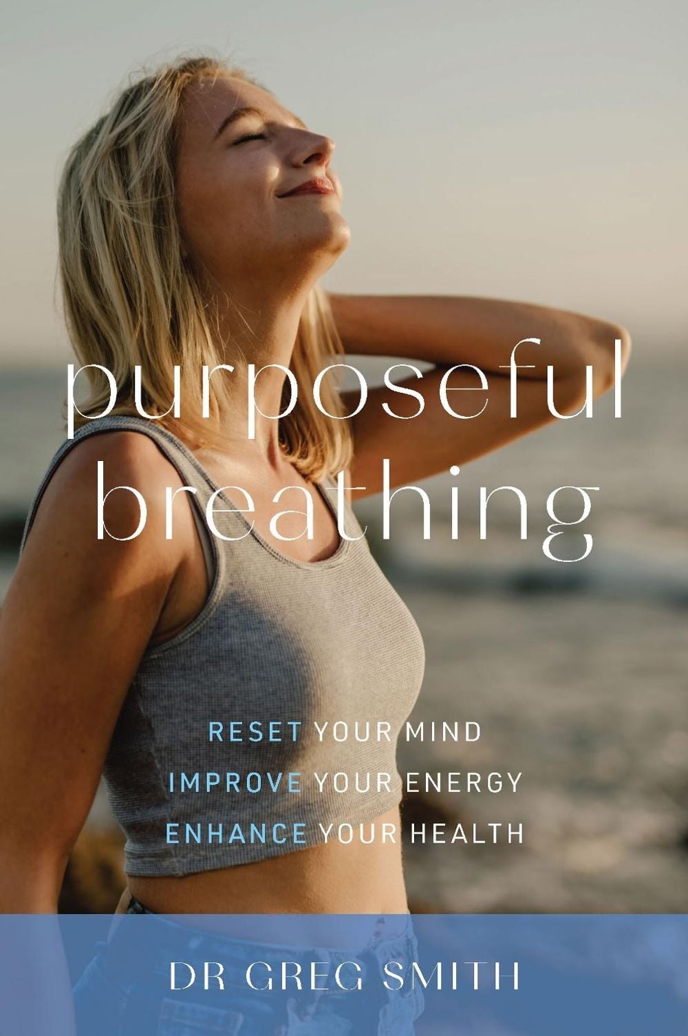 Purposeful Breathing by Dr. Greg Smith - ISBN: 9781925820591