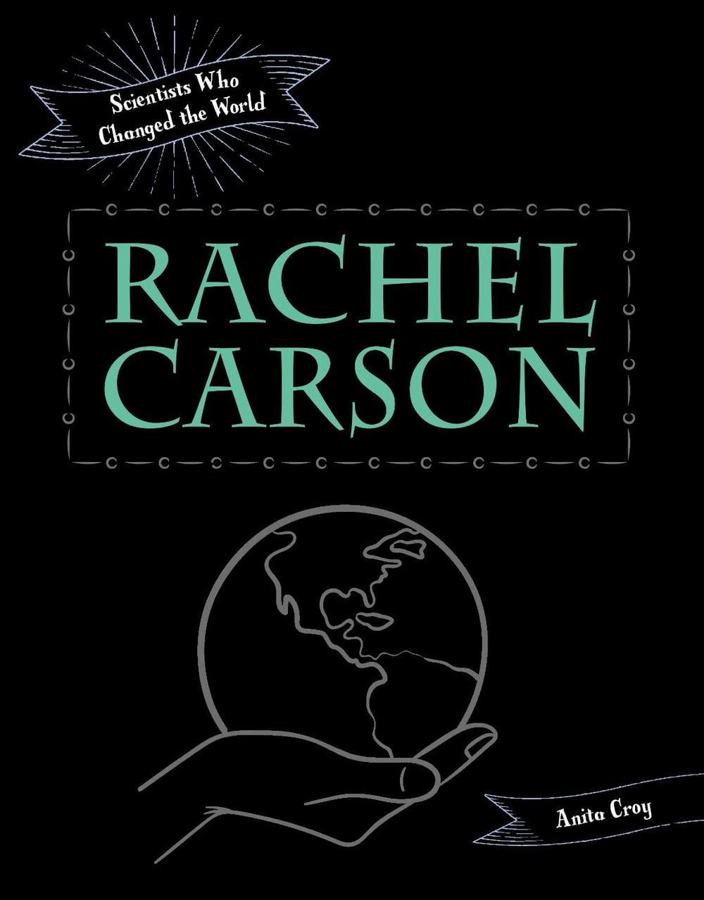Rachel Carson by Anita Croy - ISBN: 9781925820690