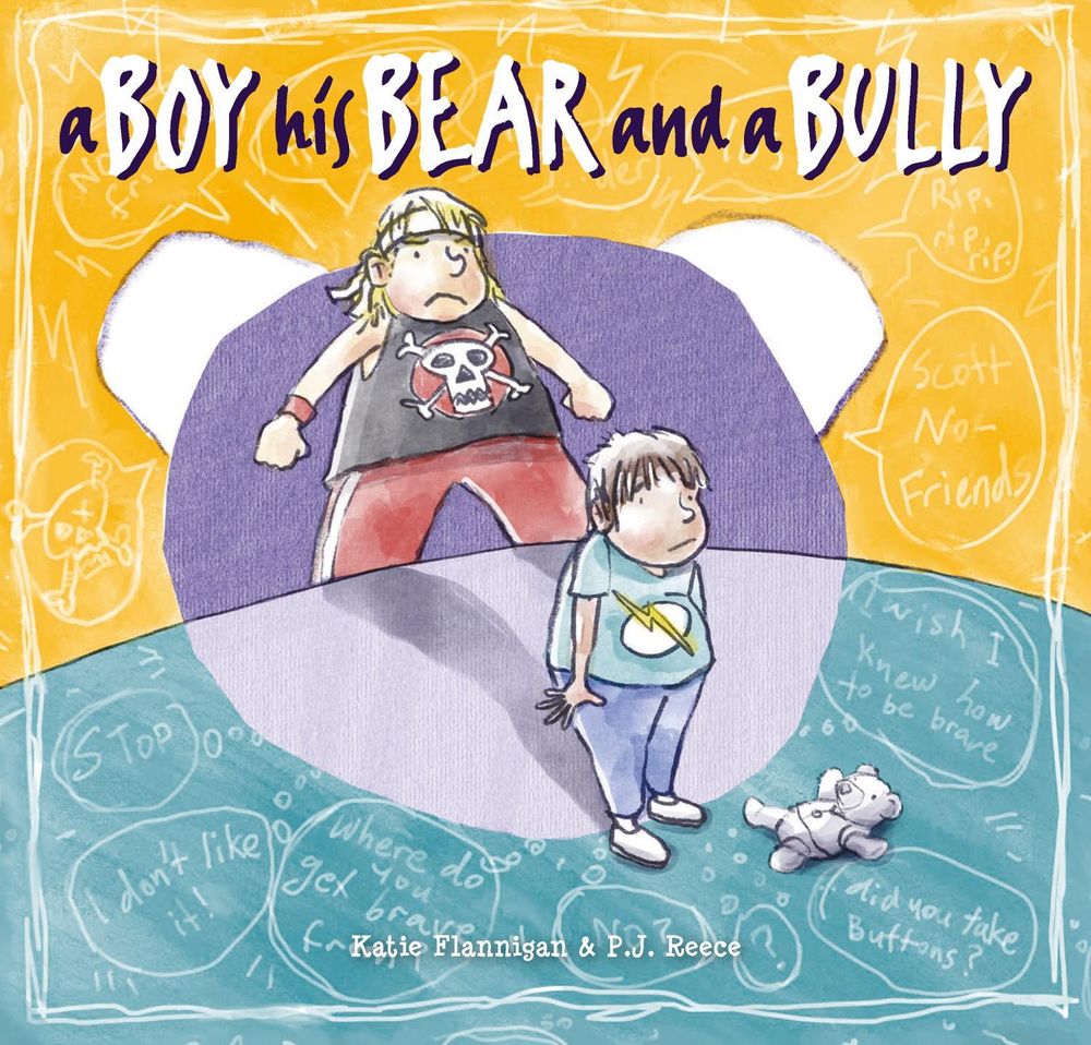 A Boy, His Bear and a Bully by Katie Flannigan - ISBN: 9781925820898