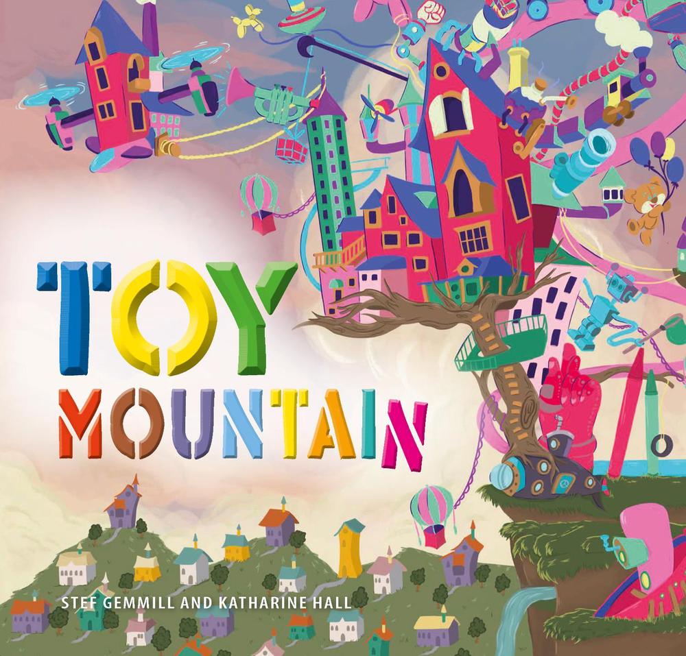Toy Mountain by Stef Gemmill - ISBN: 9781925820966