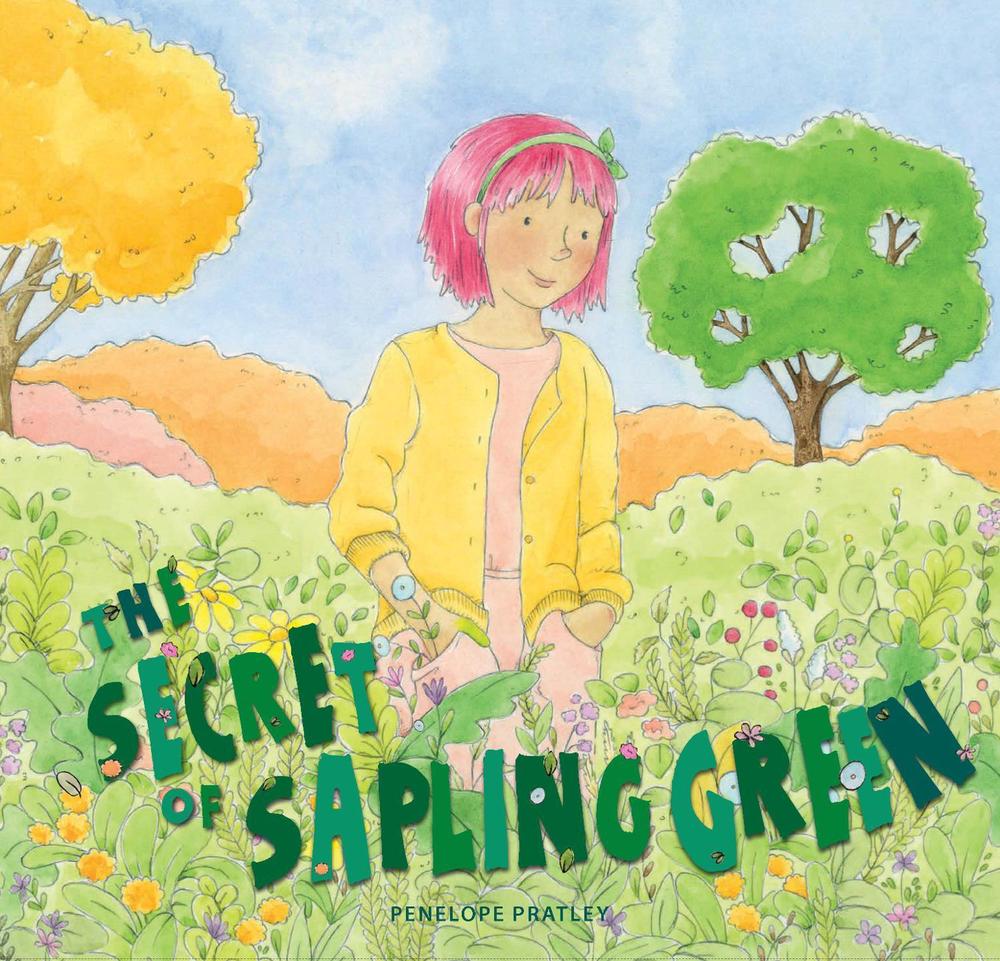 The Secret of Sapling Green by Penelope Pratley - ISBN: 9781925820980