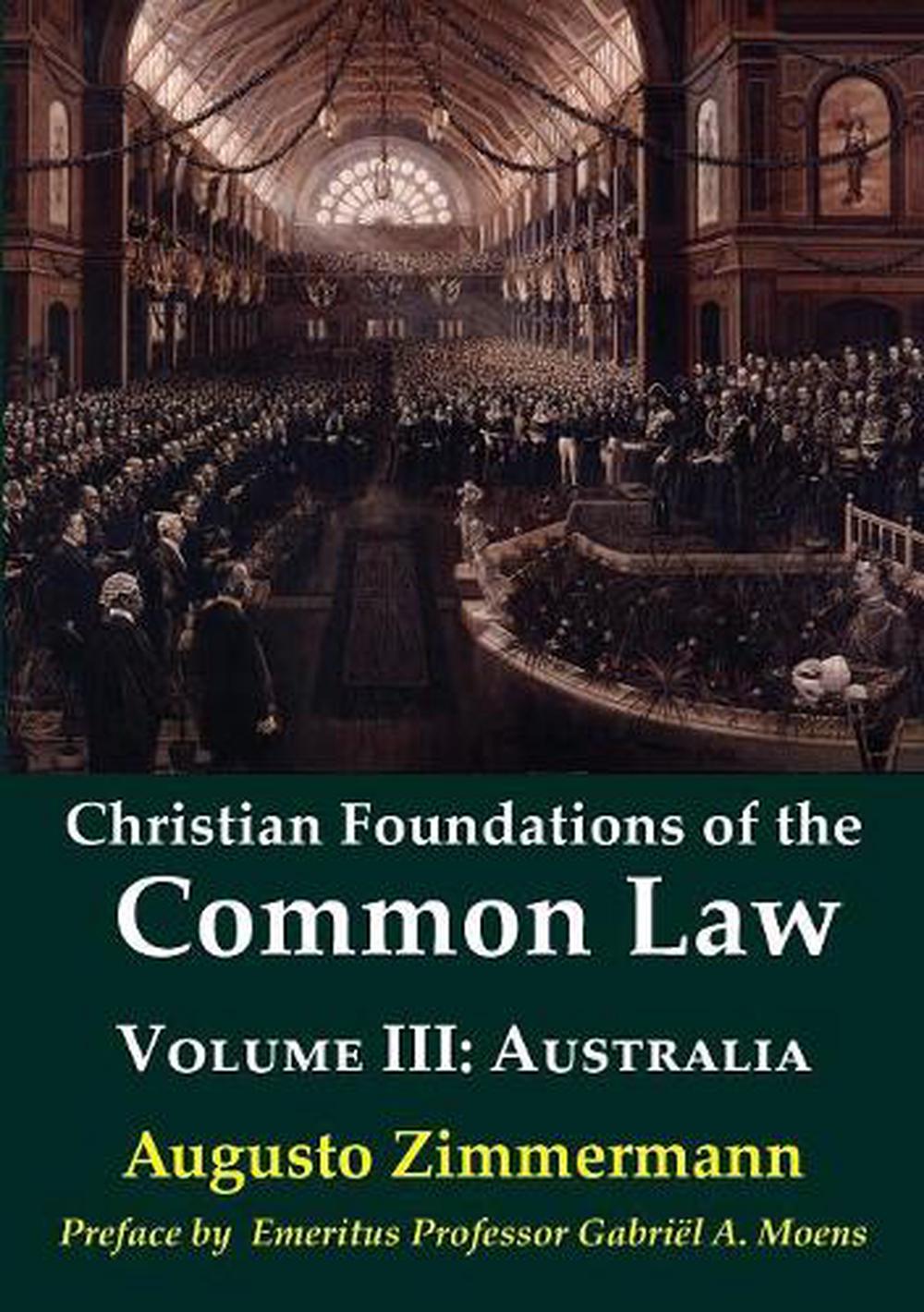 Christian Foundations of the Common Law, Volume 3, 9781925826159