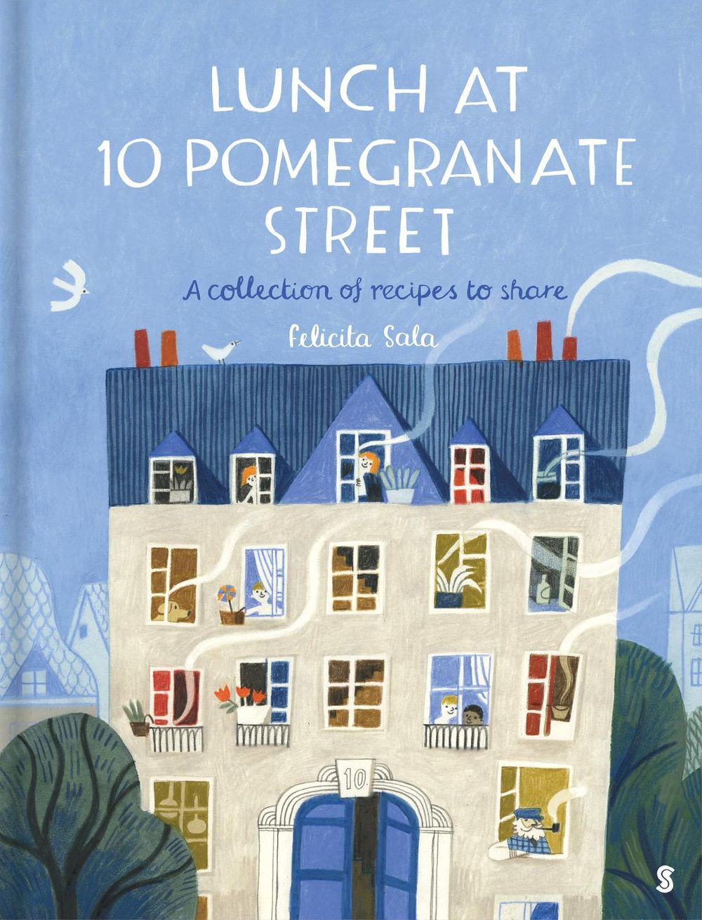 Lunch at 10 Pomegranate Street: A Collection of Recipes to Share by Felicita Sala - ISBN: 9781925849059