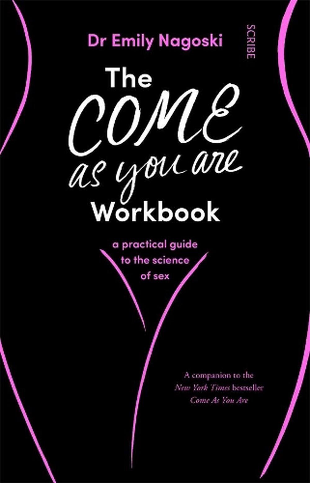 The Come As You Are Workbook By Emily Nagoski Paperback Buy Online At The Nile