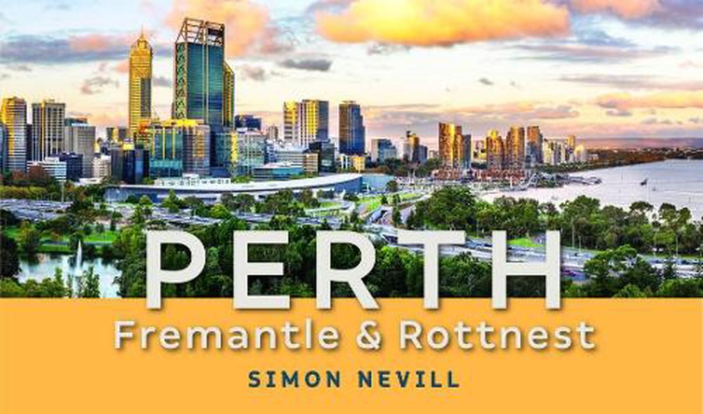 Perth, Fremantle and Rottnest, 9781925868128
