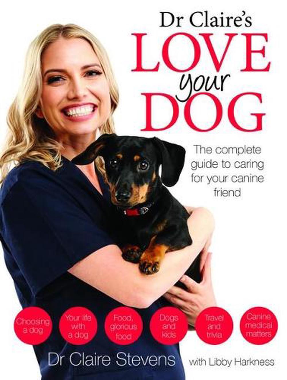 Dr Claire's Love your Dog, 9781925868302