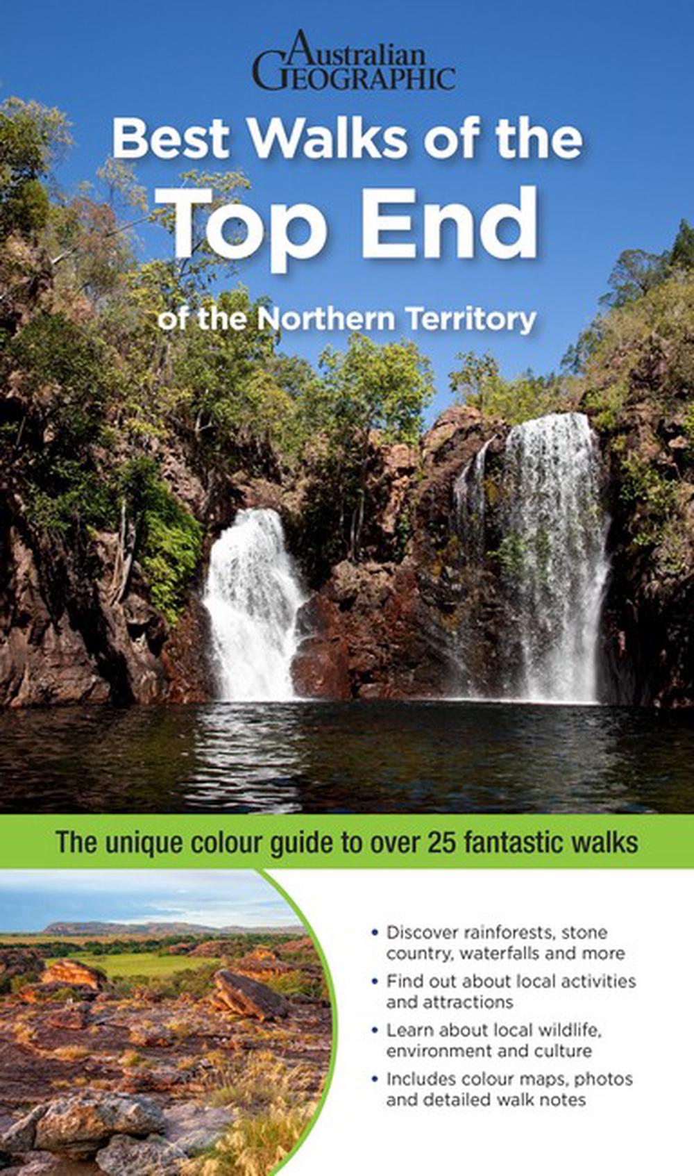 Best Walks of the Top End of the Northern Territory, 9781925868333