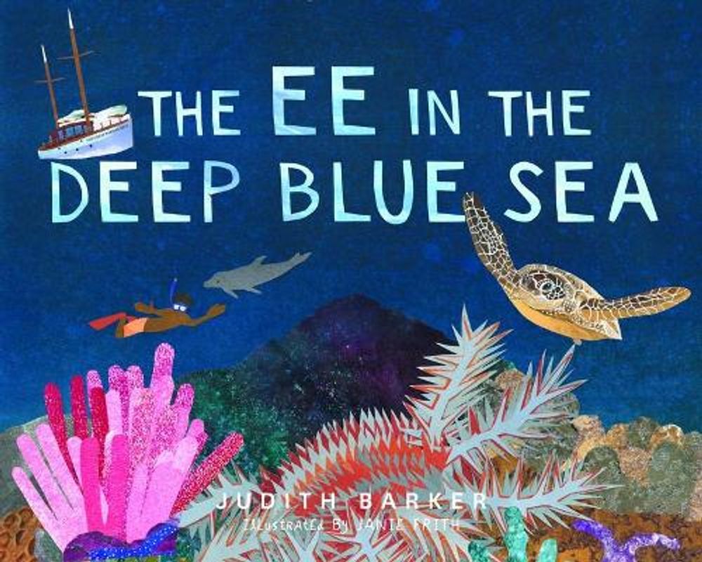 The EE in the Deep Blue Sea by Judith Barker - ISBN: 9781925868401
