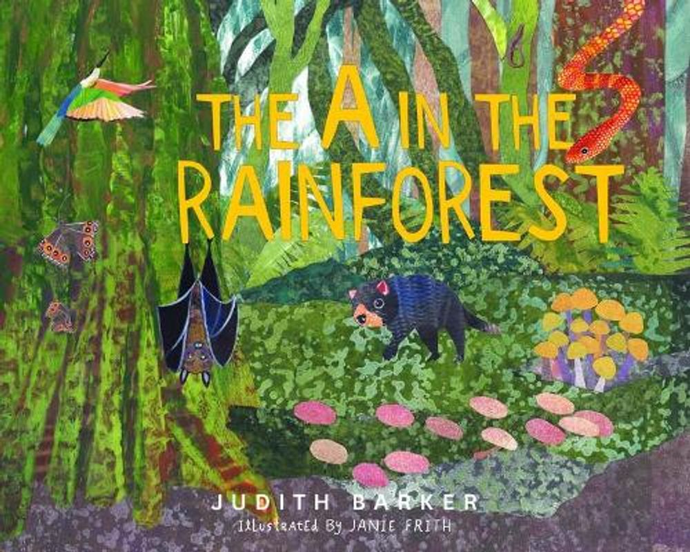 The A in the Rainforest by Judith Barker - ISBN: 9781925868821