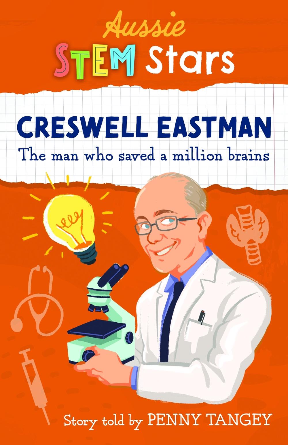 Aussie STEM Stars: Creswell Eastman, 9781925893526
