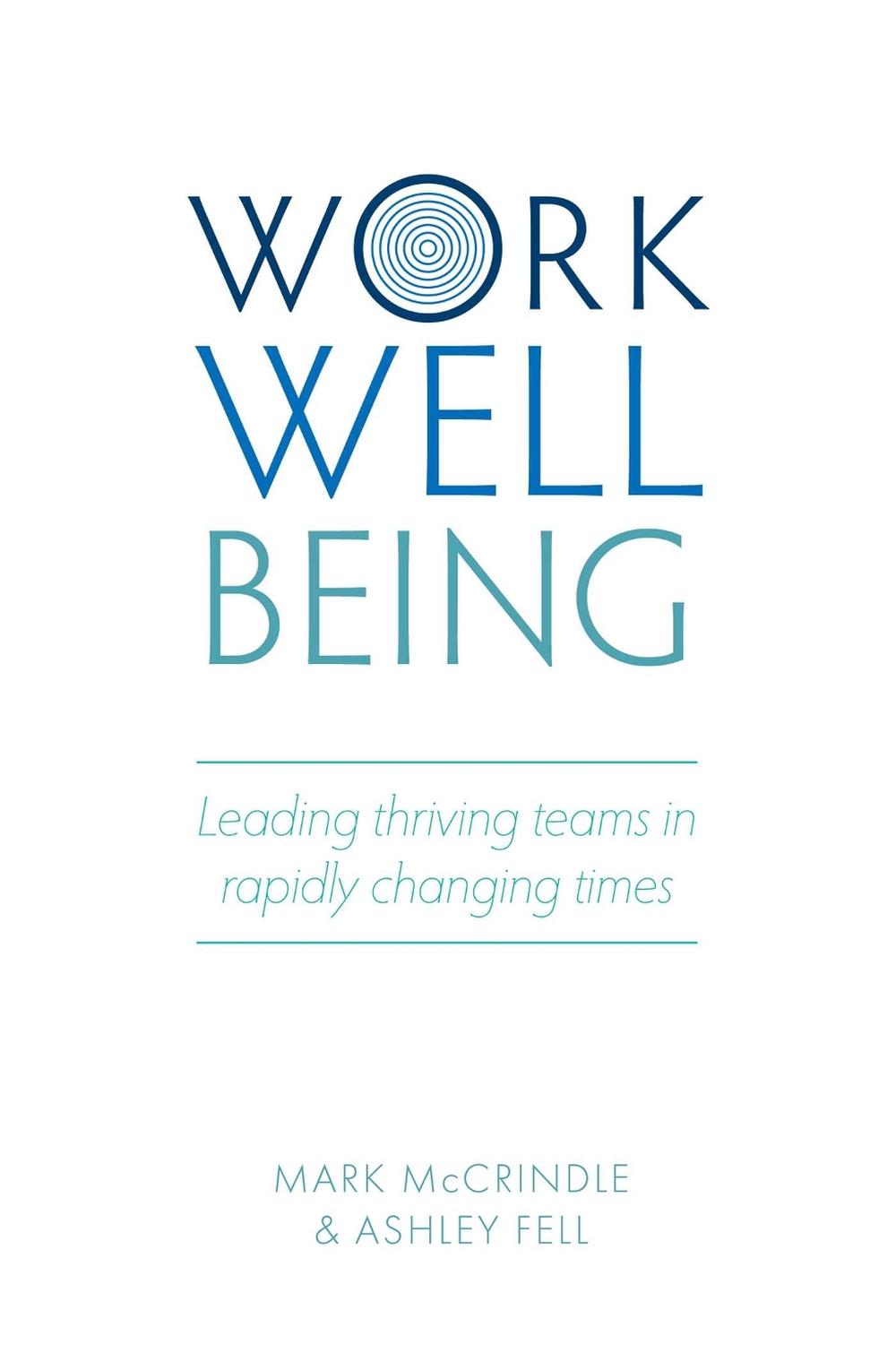 Work Well-being by Mark McCrindle - ISBN: 9781925924190