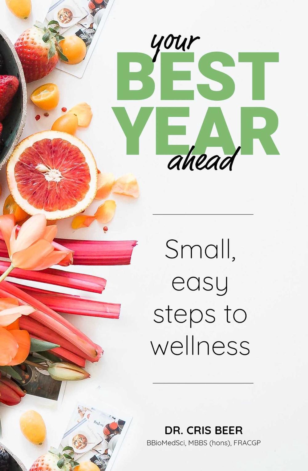 Your Best Year Ahead by Dr Cris Beer - ISBN: 9781925924374