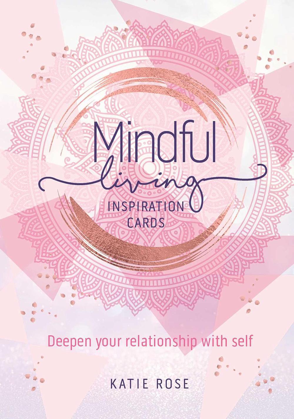 Mindful Living Inspiration Cards by Katie Rose - ISBN: 9781925924596