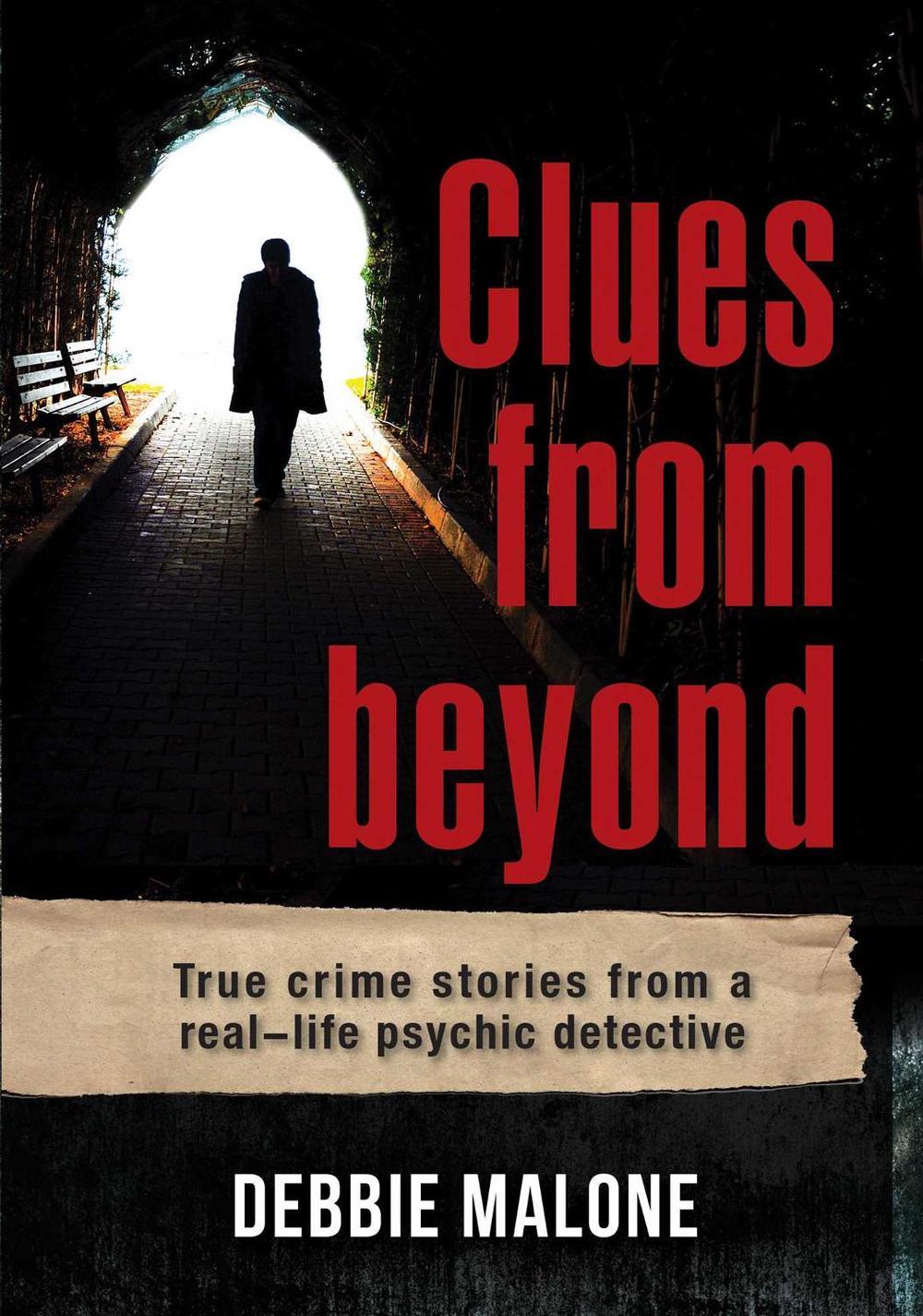 Clues from Beyond by Debbie Malone - ISBN: 9781925924626