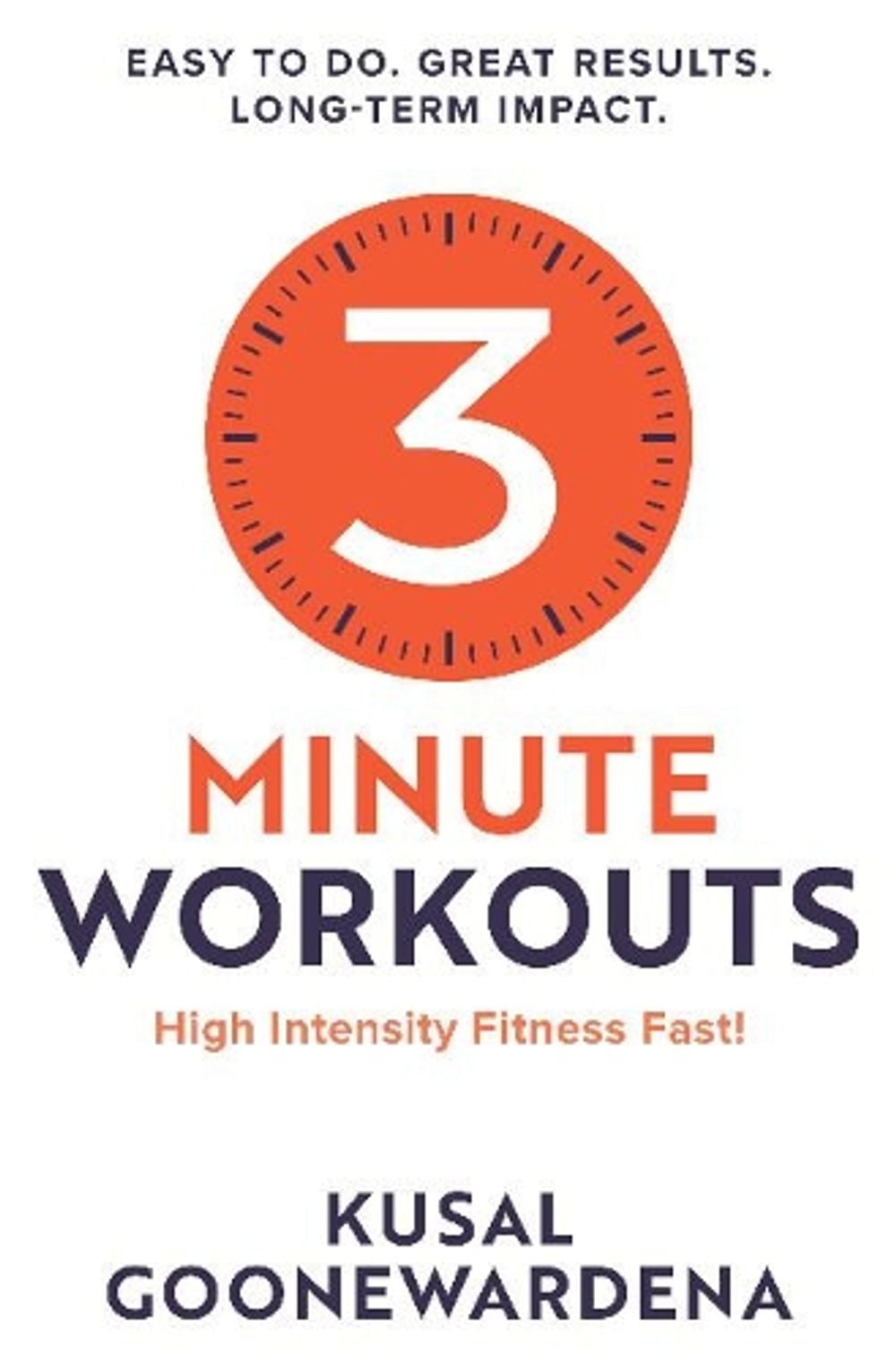 3 Minute Workouts by Kusal Goonewardena - ISBN: 9781925927832
