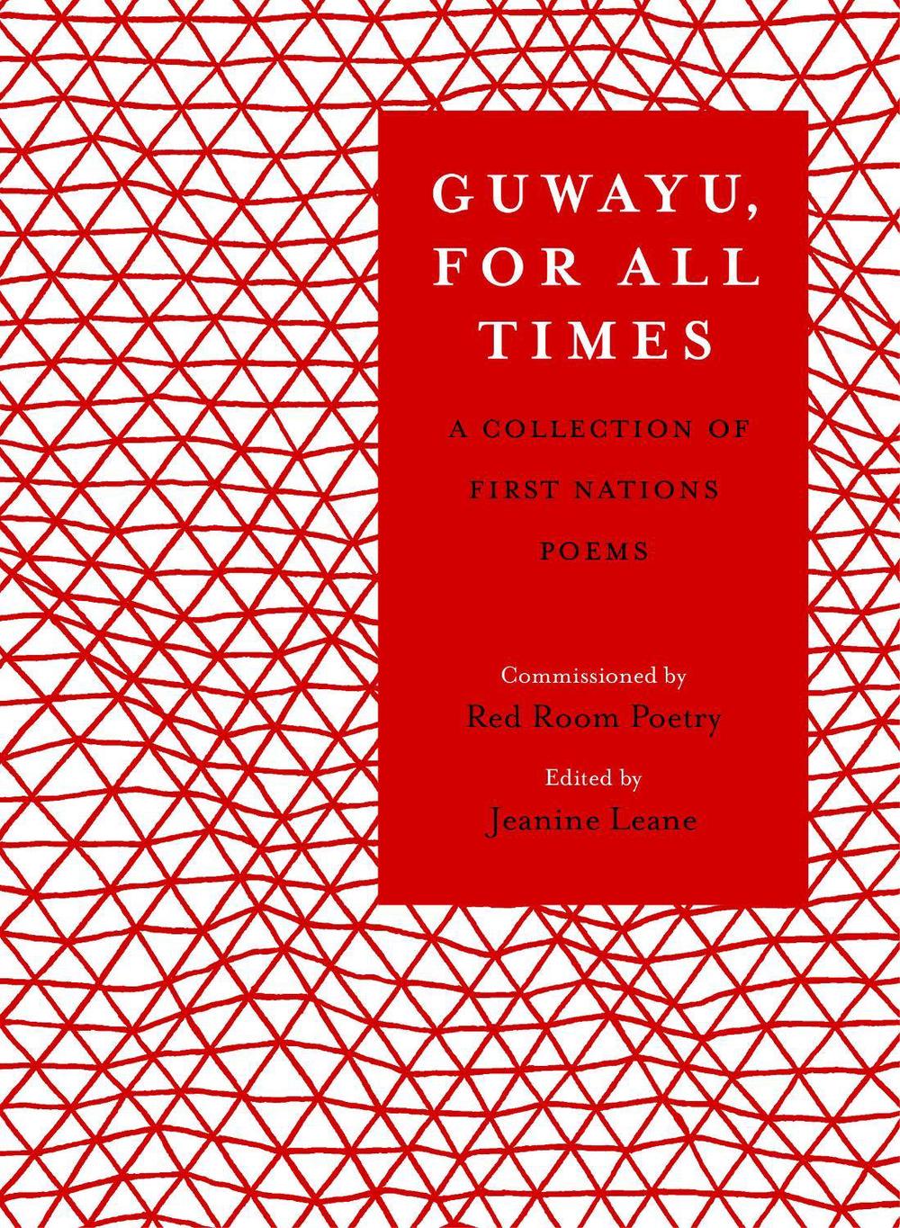 Guwayu, for all times by Jeanine Leane - ISBN: 9781925936544