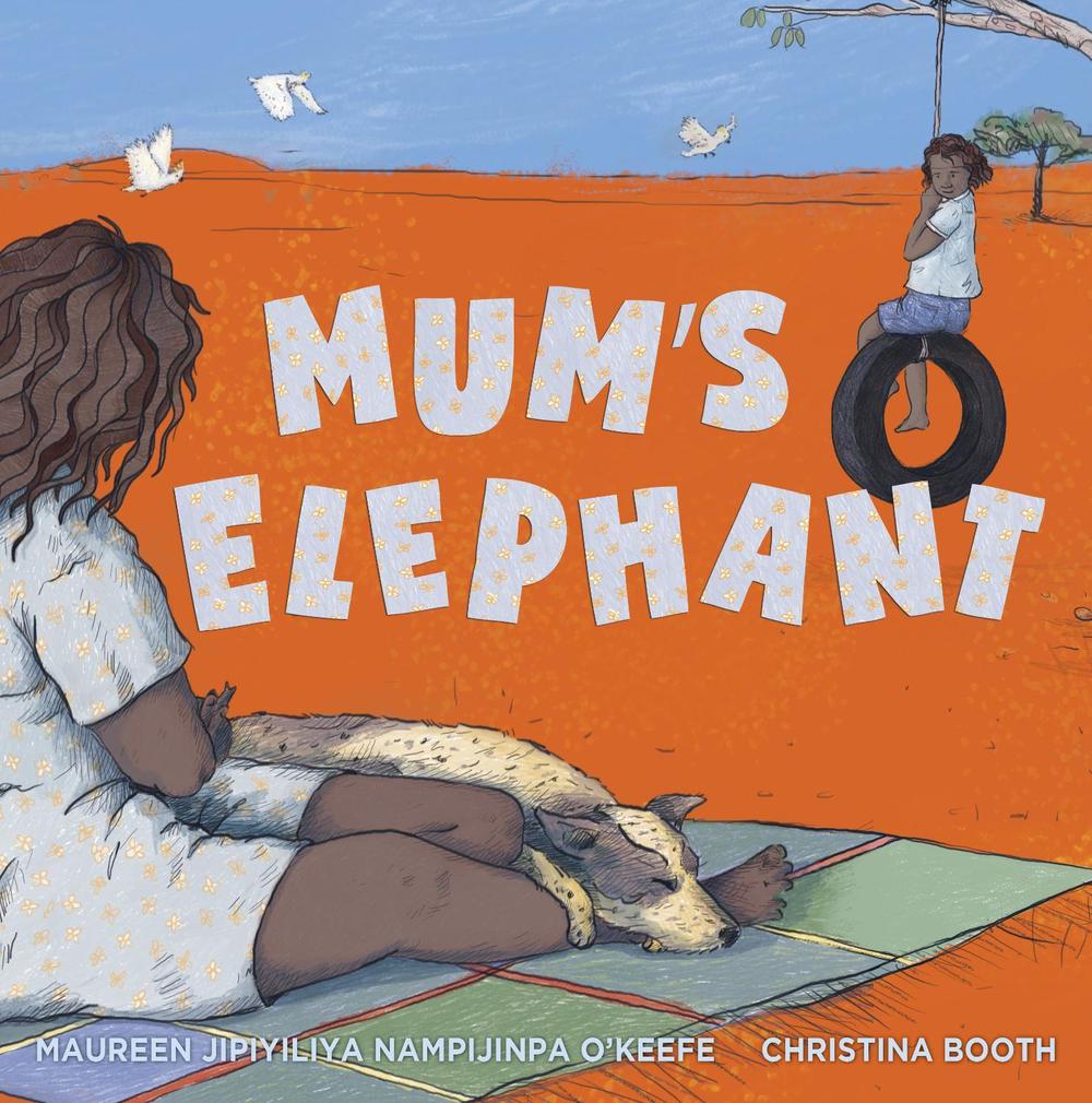 Mum's Elephant by Christina Booth - ISBN: 9781925936728