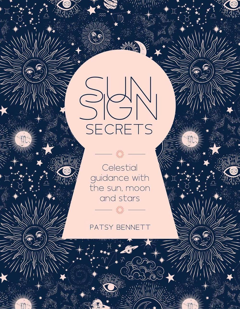 Sun Sign Secrets by Patsy Bennett - ISBN: 9781925946352