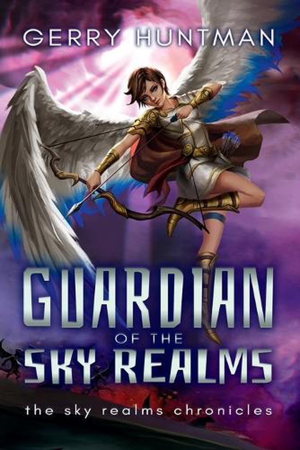 Guardian of the Sky Realms by Gerry Huntman - ISBN: 9781925956856