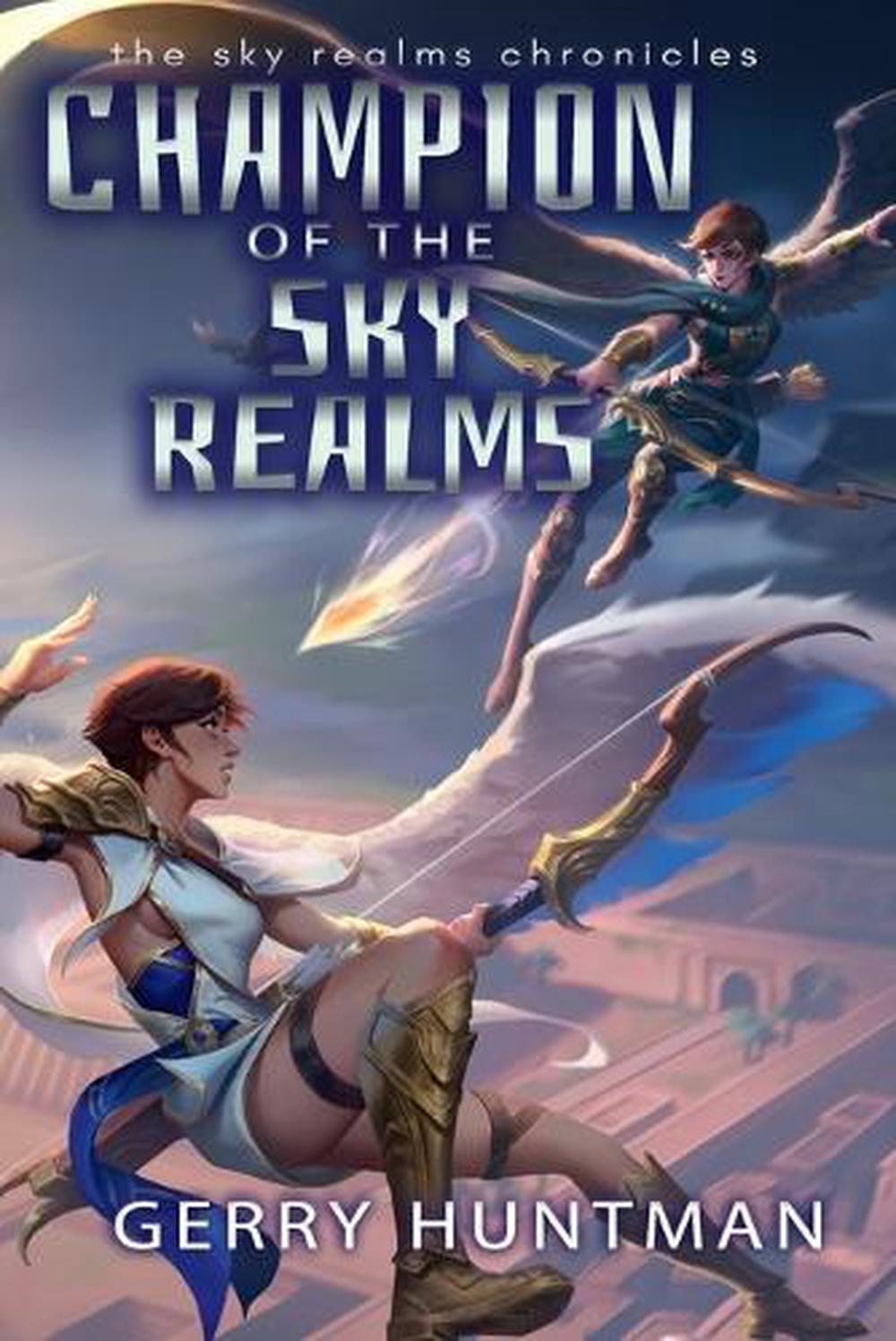 Champion of the Sky Realms by Gerry Huntman - ISBN: 9781925956887