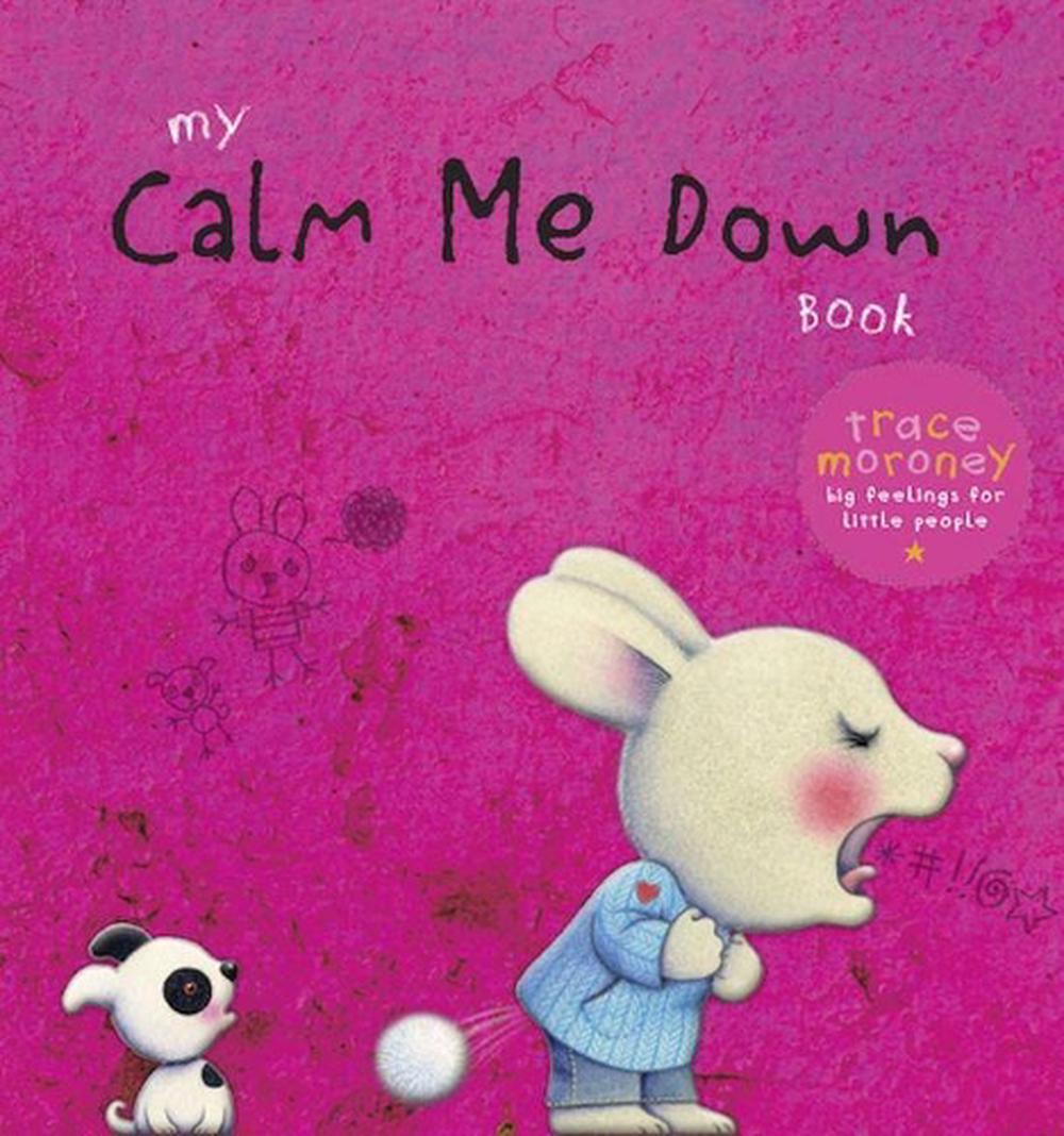 My Calm Me Down Book, 9781925970678