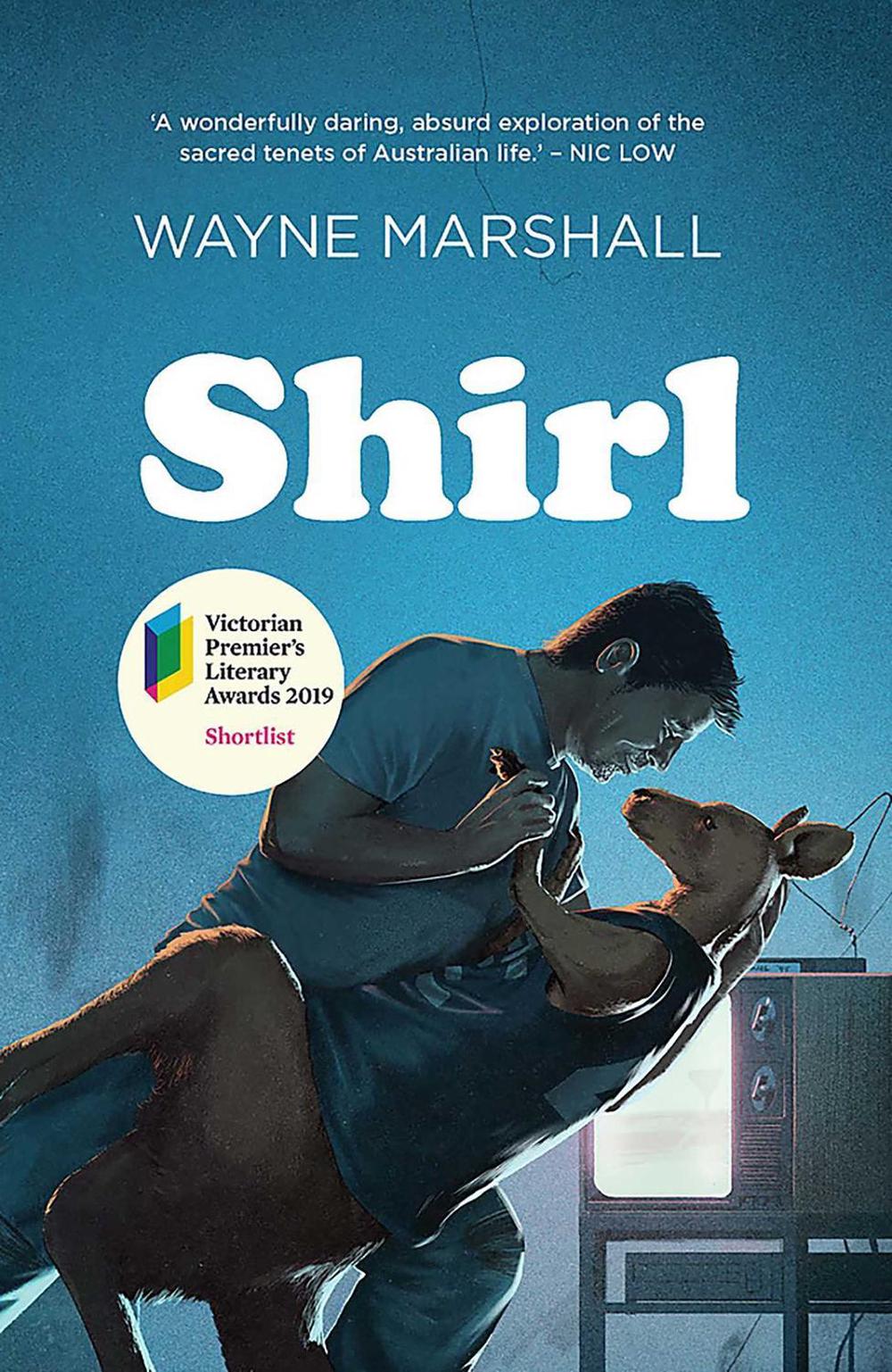 Shirl by Wayne Marshall - ISBN: 9781925972276