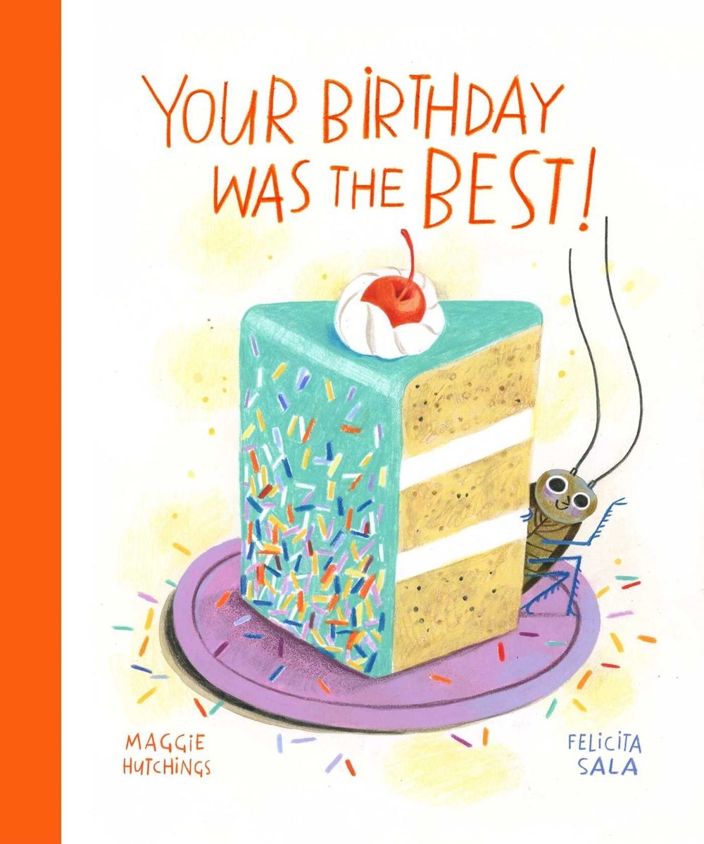 Your Birthday Was the BEST! by Maggie Hutchings - ISBN: 9781925972535