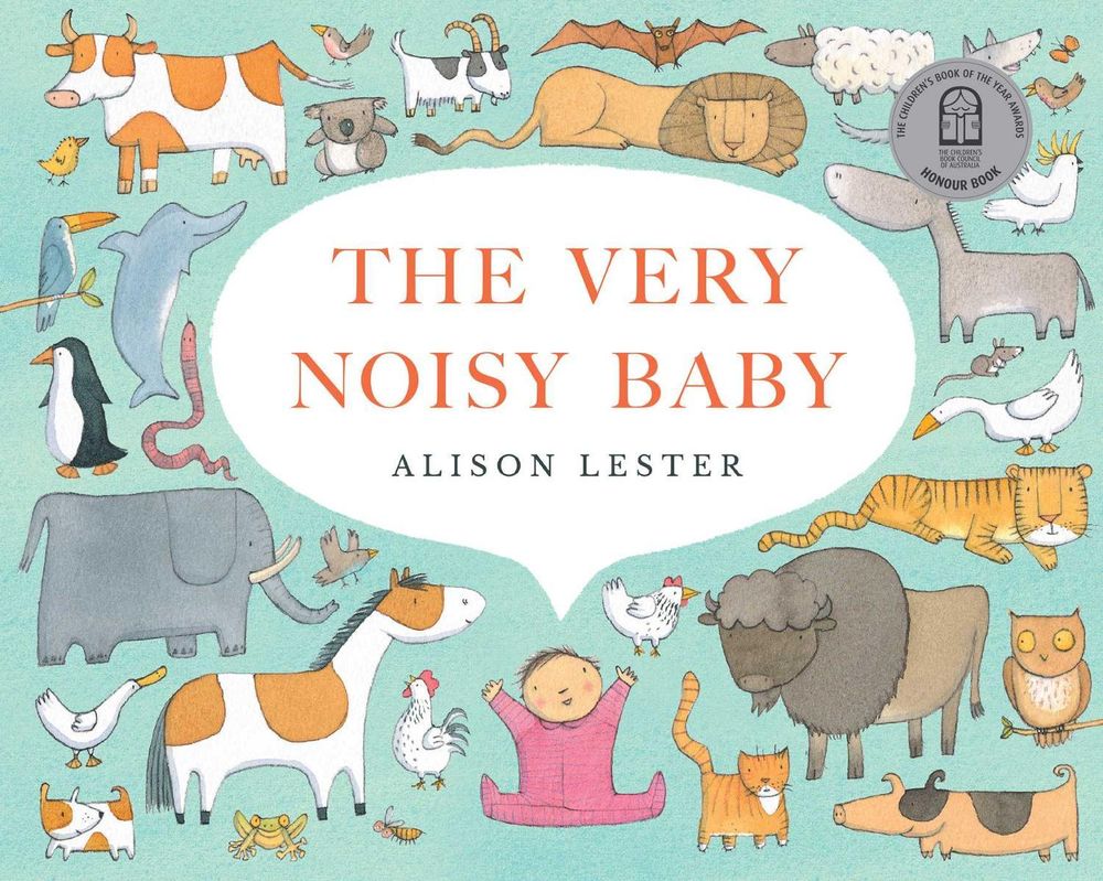 The Very Noisy Baby by Alison Lester - ISBN: 9781925972870
