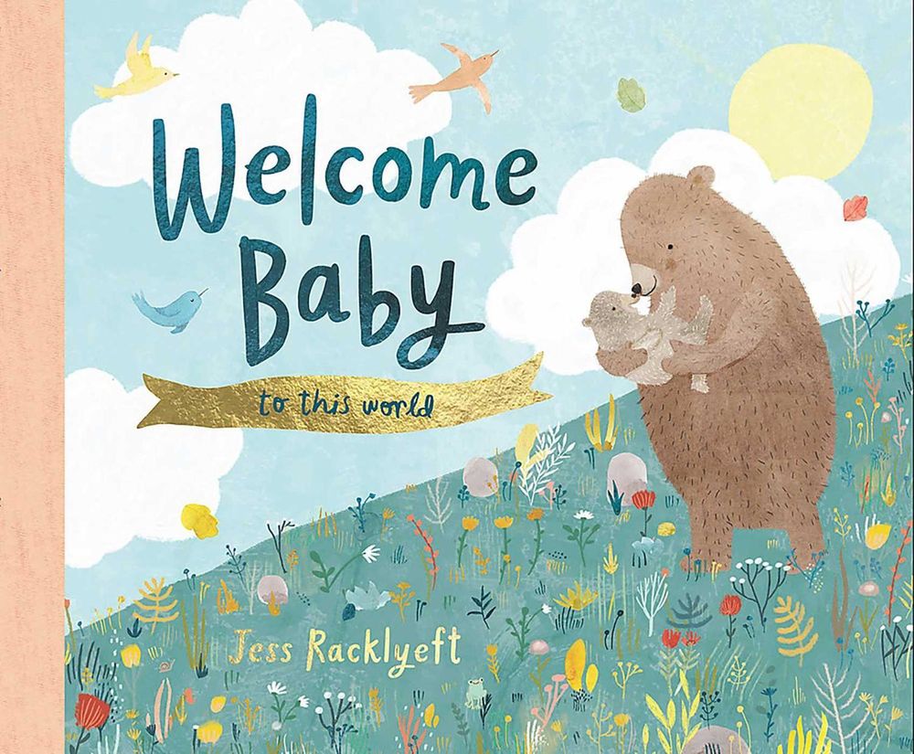 Welcome, Baby, to This World! by Jess Racklyeft - ISBN: 9781925972917