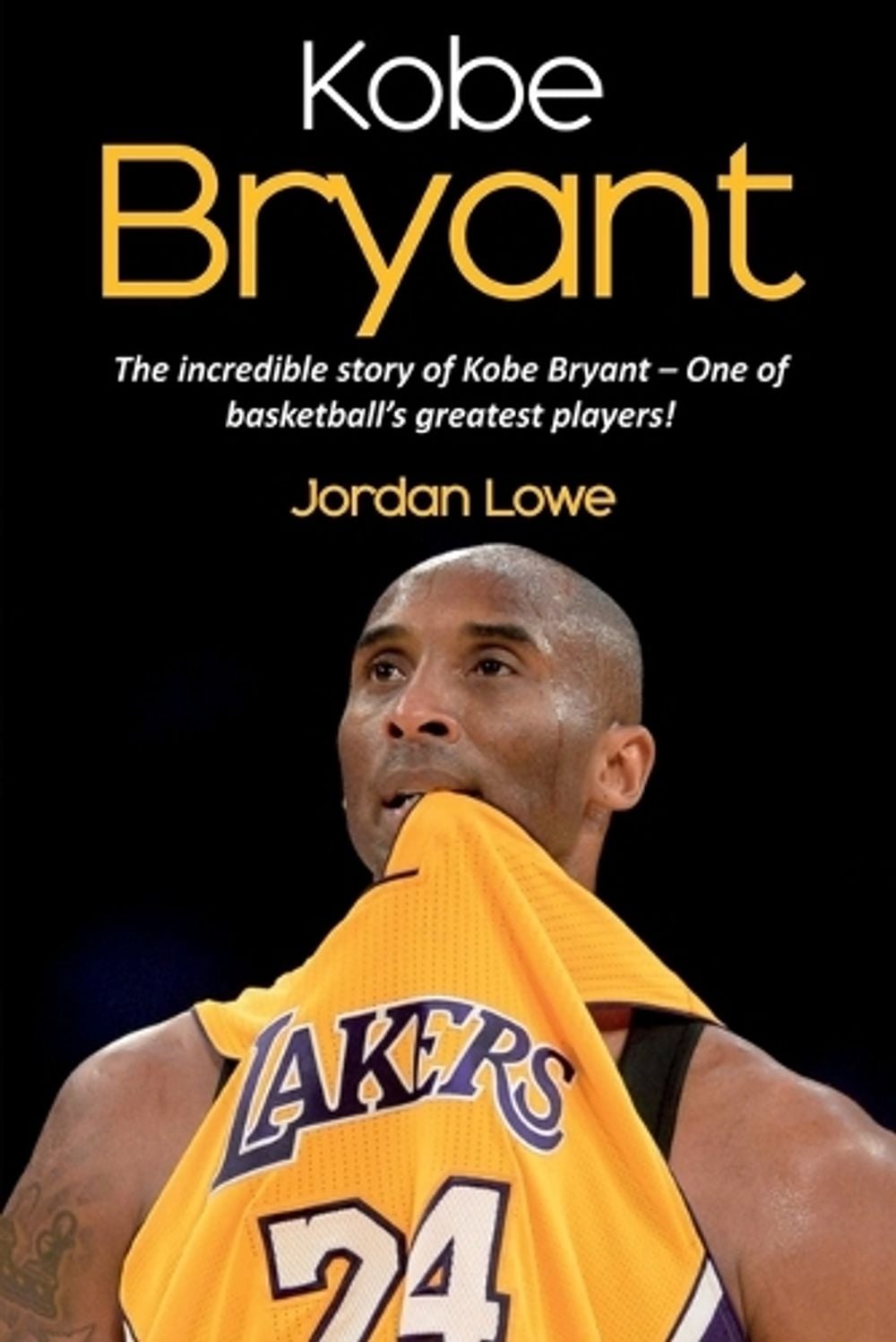 Kobe Bryant by Jordan Lowe - ISBN: 9781925989922