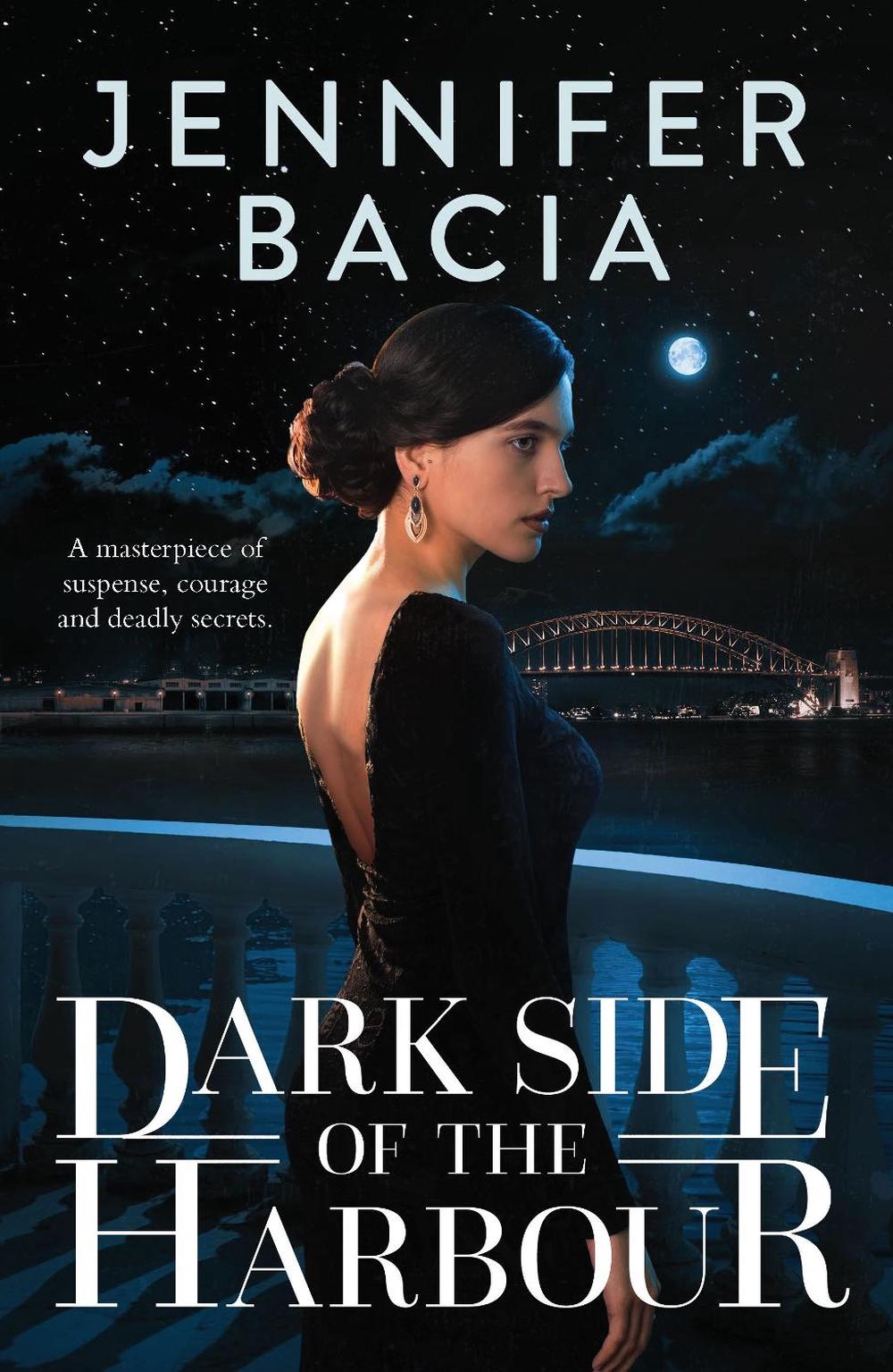 Dark Side of the Harbour by Jennifer Bacia - ISBN: 9781925995138