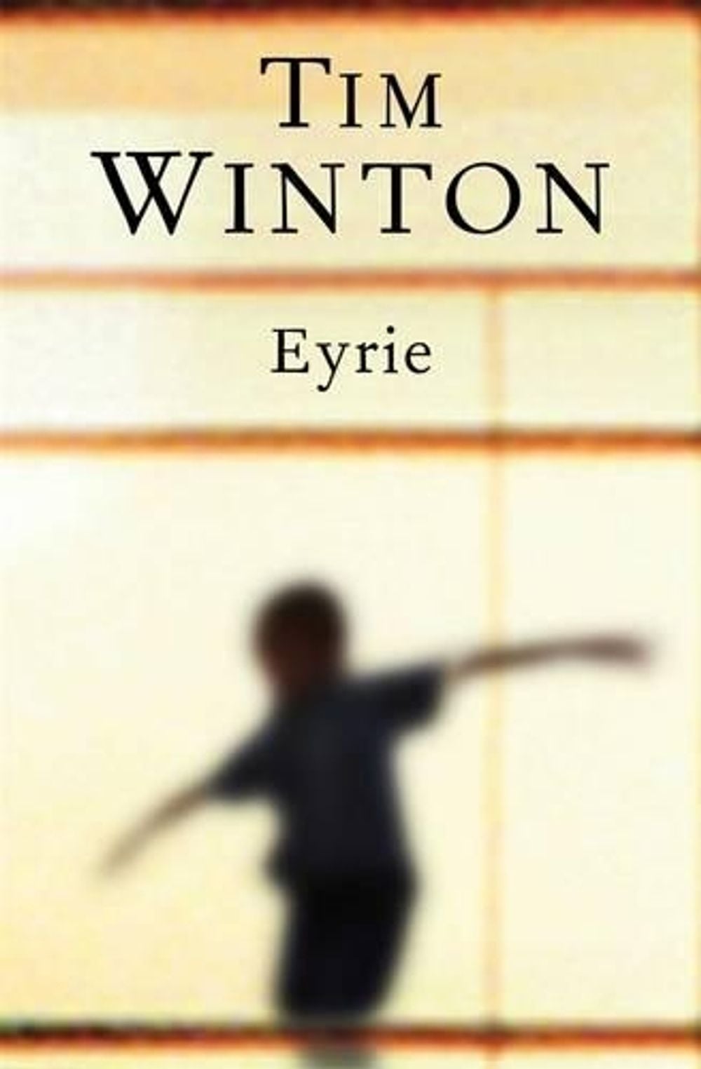 Eyrie by Tim Winton - ISBN: 9781926428536