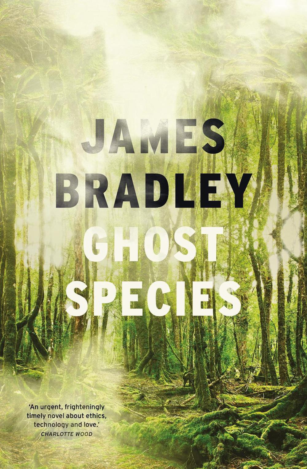 Ghost Species by James Bradley - ISBN: 9781926428666