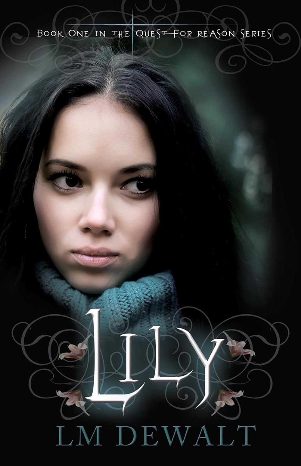 Lily by LM DeWalt - ISBN: 9781926760735