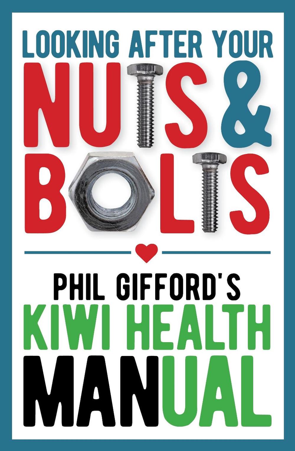 Your Nuts and Bolts: A Kiwi Health Manual, 9781927262481