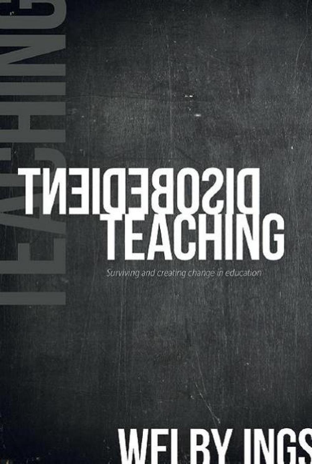 Disobedient Teaching, 9781927322666