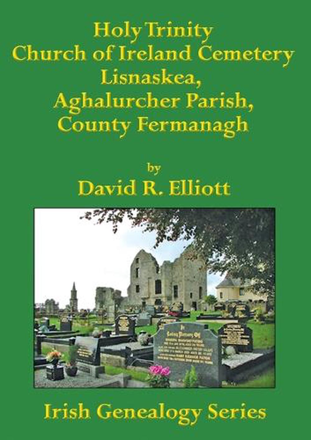 Holy Trinity Church of Ireland Cemetery, Lisnaskea, Aghalurcher Parish ...