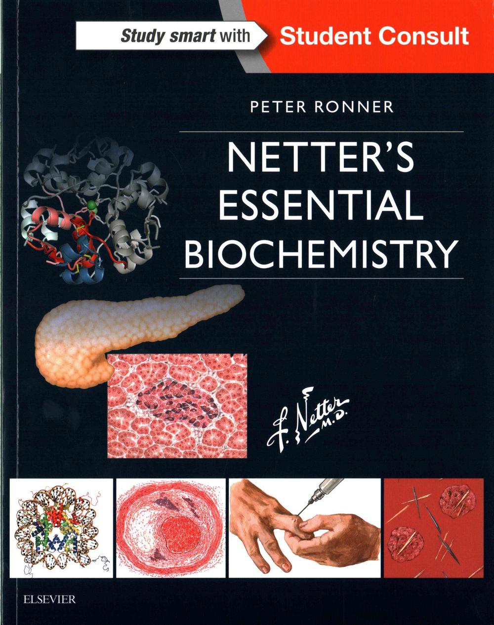 Netter's Essential Biochemistry by Peter Ronner - ISBN: 9781929007639