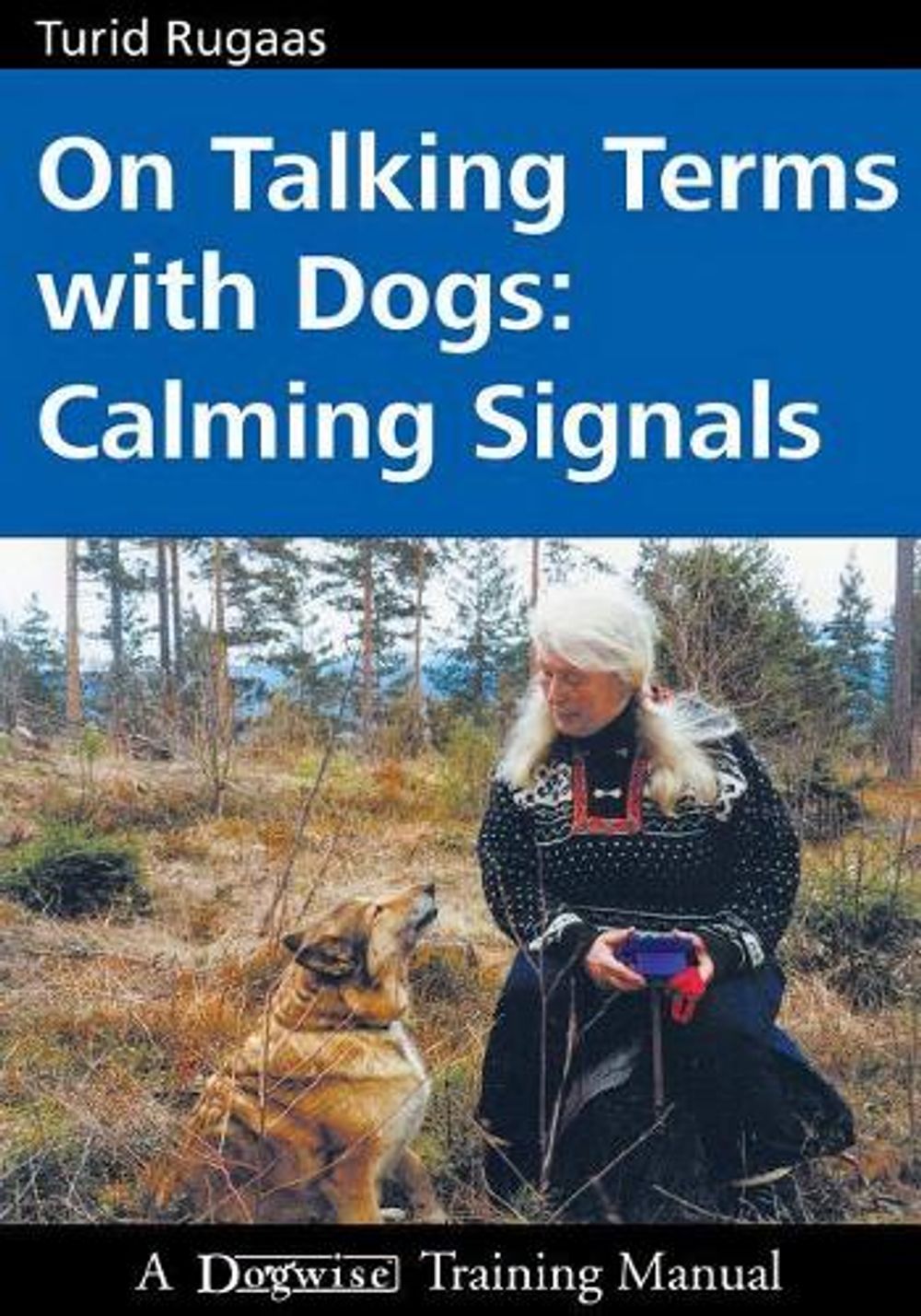 On Talking Terms with Dogs by Turid Rugaas - ISBN: 9781929242368