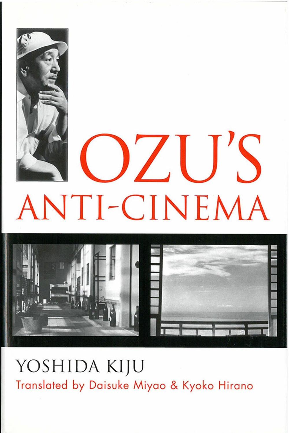 Ozu’s Anti-Cinema, 9781929280261