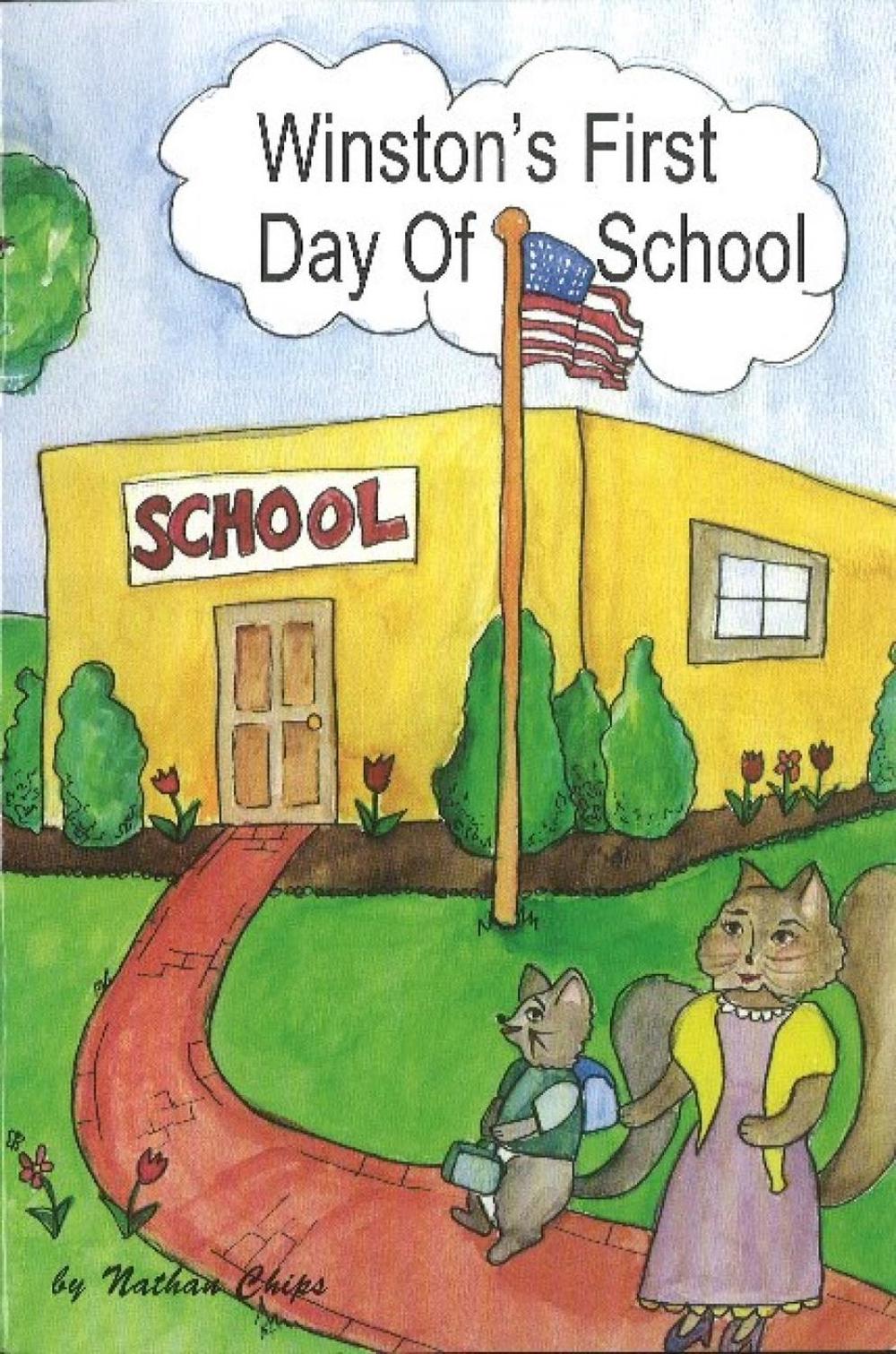 Winston's First Day of School by Nathan Chips - ISBN: 9781929661237
