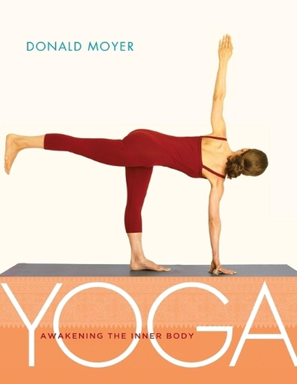 Yoga by Donald Moyer - ISBN: 9781930485129
