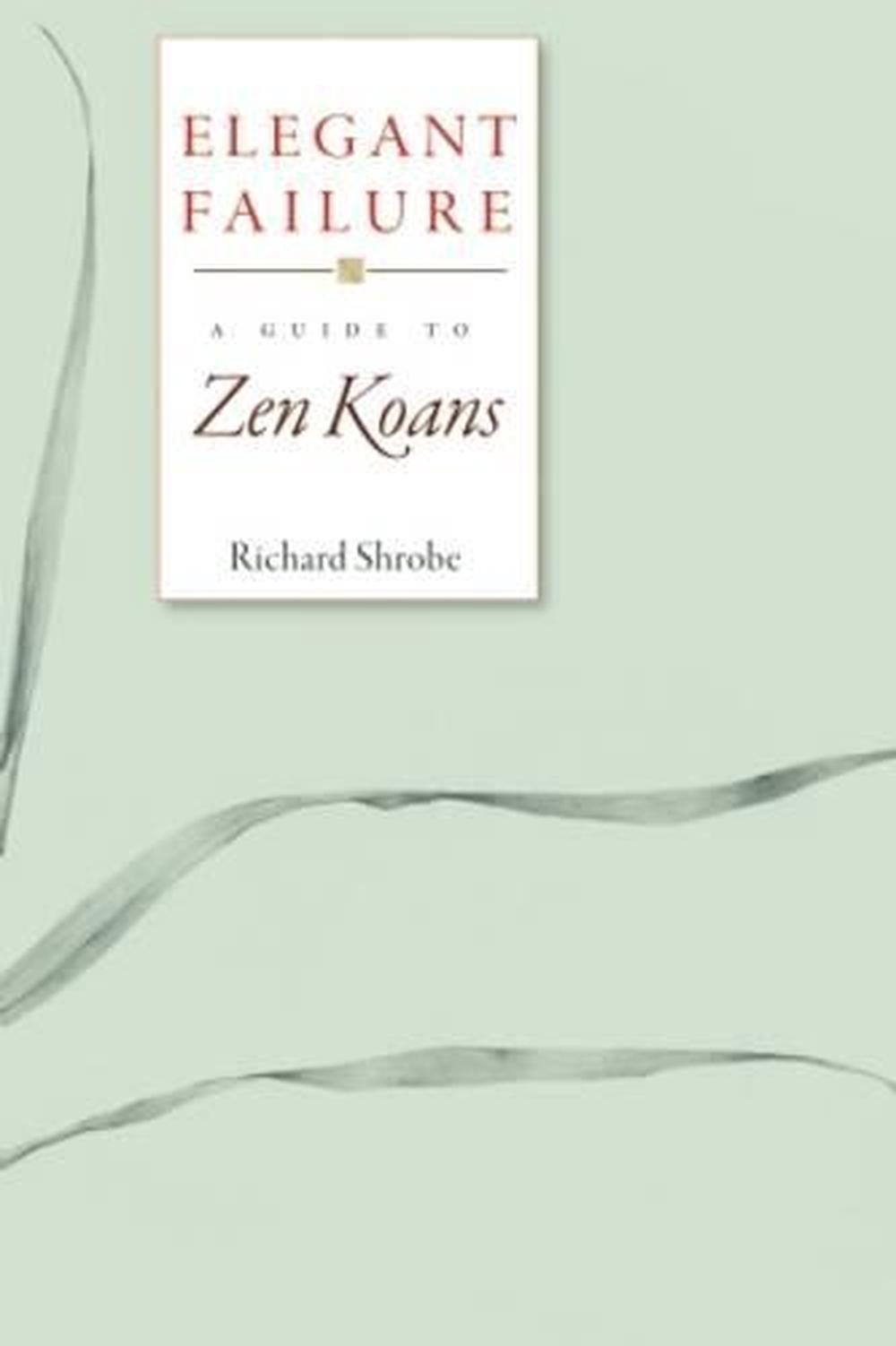 Elegant Failure by Richard Shrobe - ISBN: 9781930485259