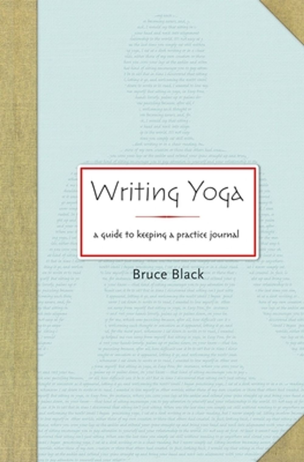 Writing Yoga by Bruce Black - ISBN: 9781930485280