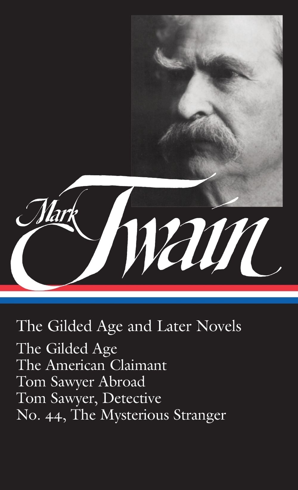 Mark Twain: The Gilded Age and Later Novels (LOA #130) by Mark Twain - ISBN: 9781931082105