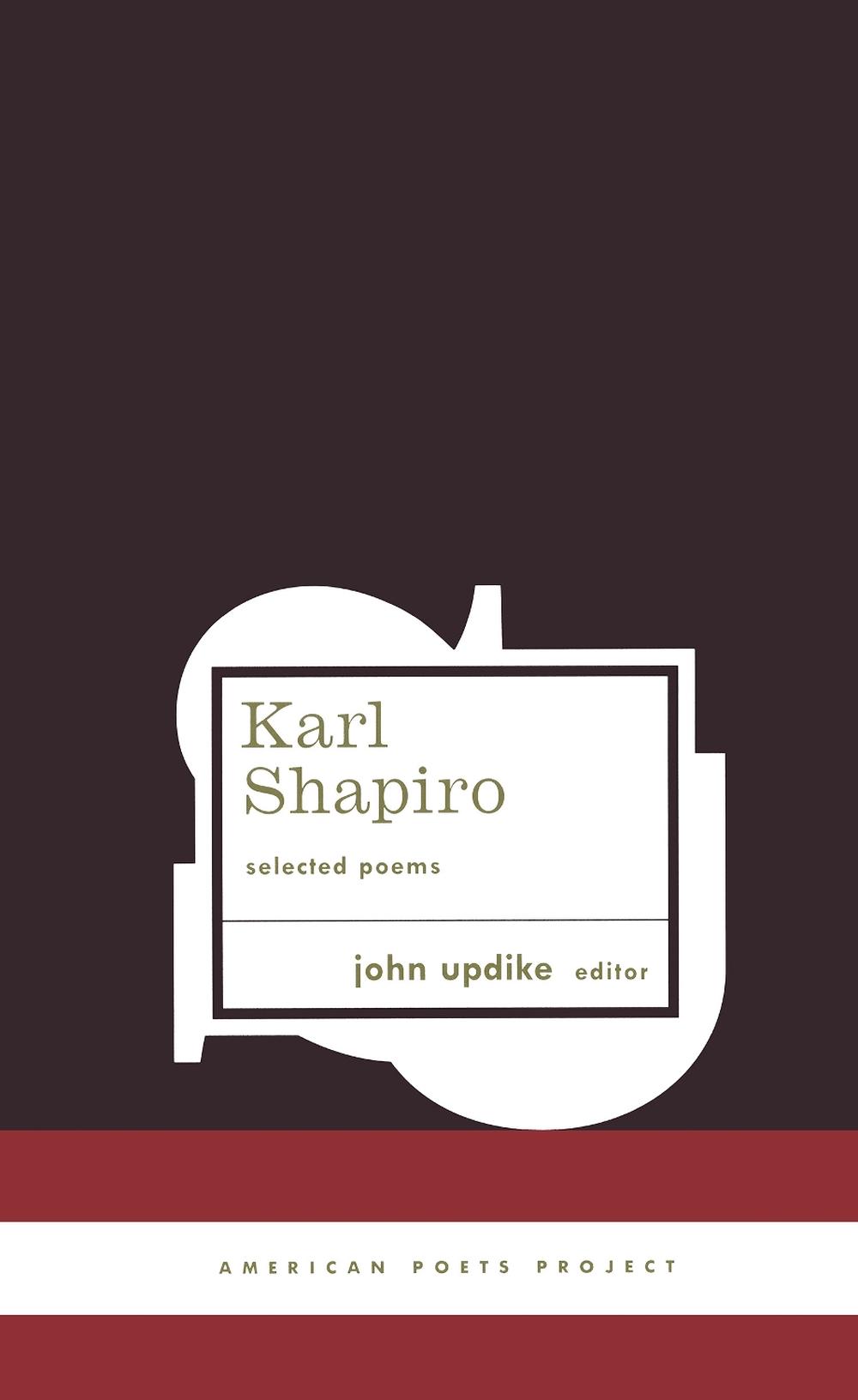 Karl Shapiro: Selected Poems by Karl Shapiro - ISBN: 9781931082341